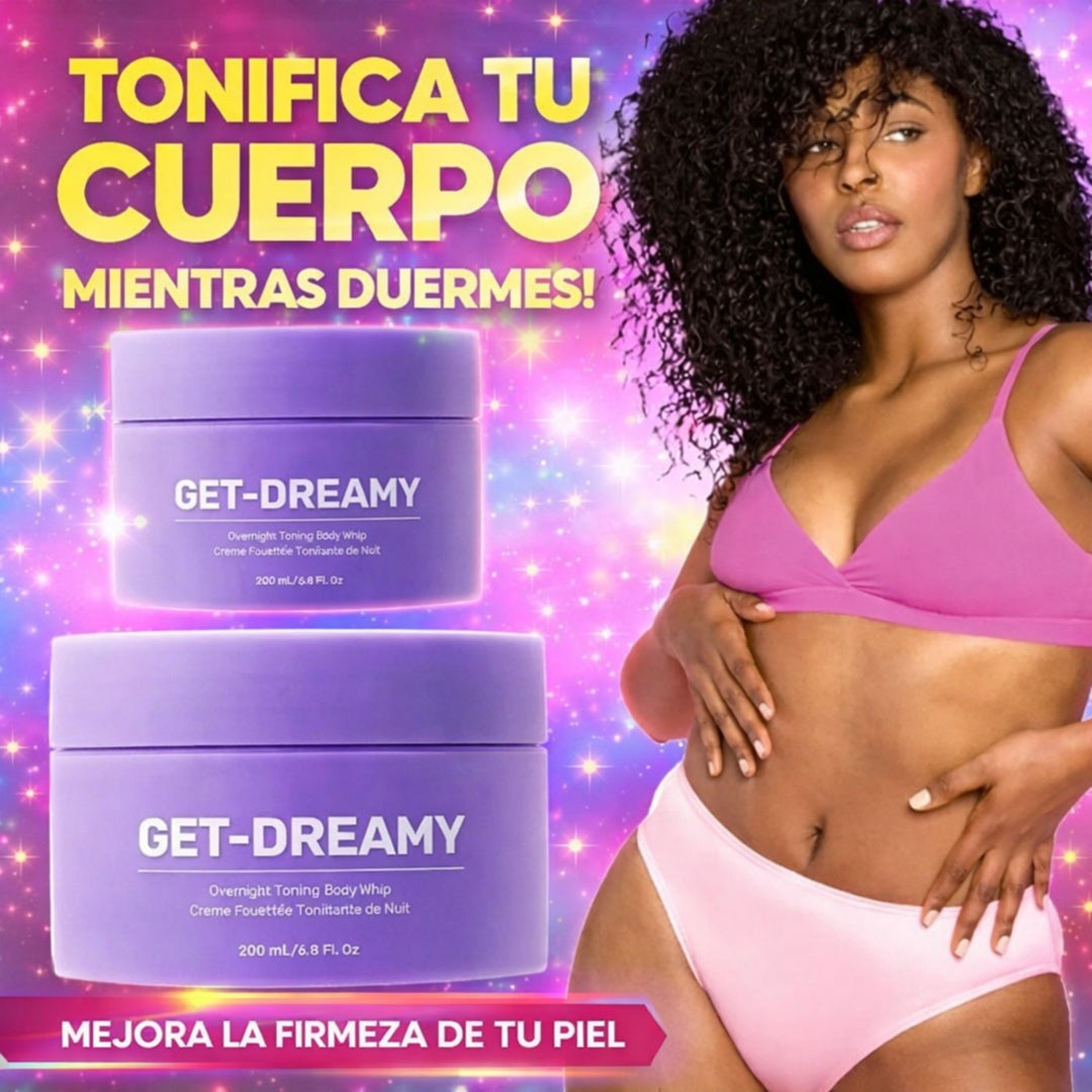 DESPÍDETE DE LA PIEL FLÁCIDA Y CELULITIS CON GET-DREAMY!!!. Tonifica y Reafirma tu cuerpo sin sensación de ardor y calor.