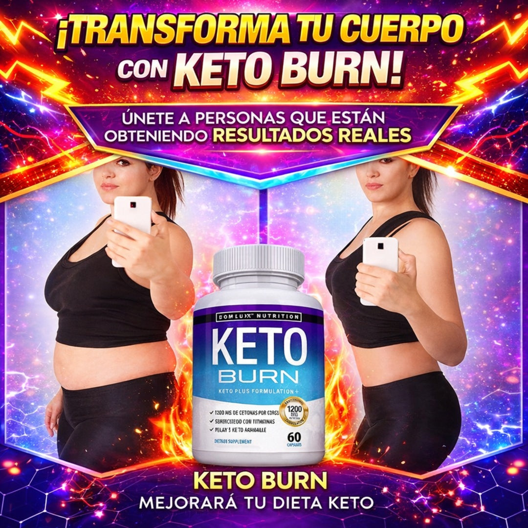 🔥EL MEJOR SUPLEMENTO EN EL MERCADO!!!: KETO BURN – Ketosis Weight Loss. Potenciador Natural para Quemar Grasa y Activar la Cetosis.